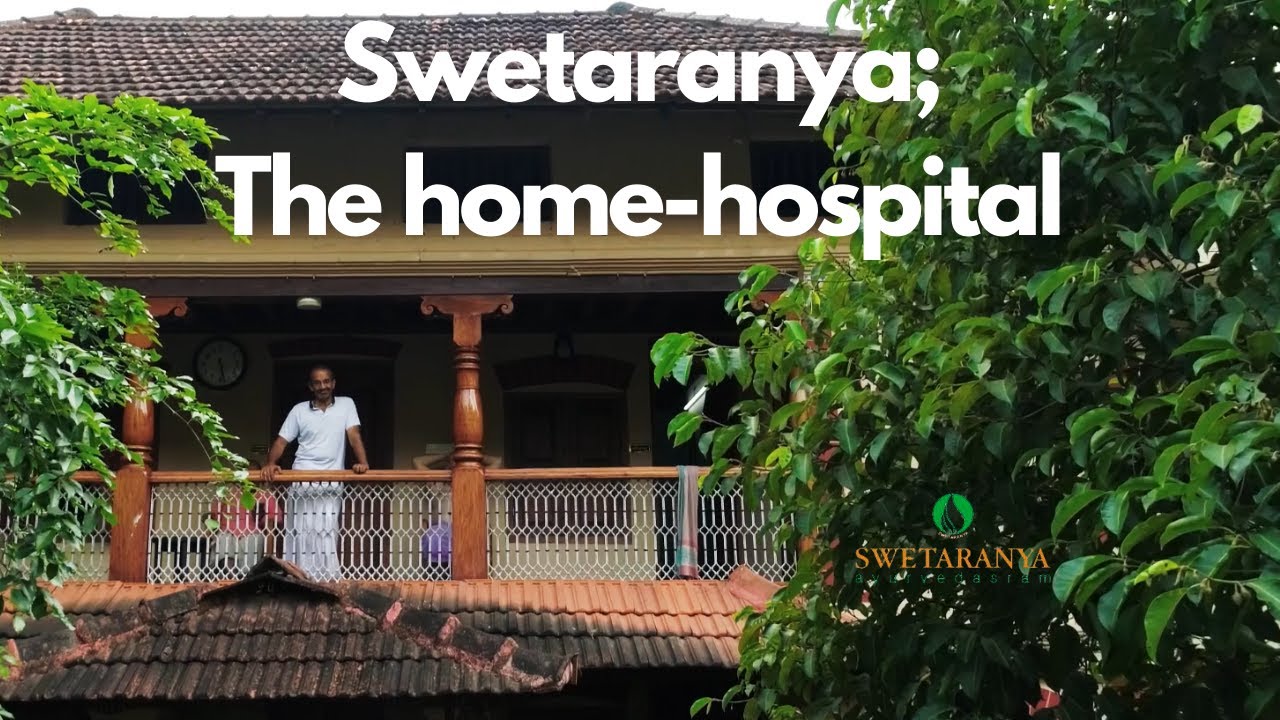 Swetaranya Ayurvedasram - The home-hospital