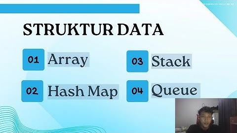 Pemebelajaran Struktur data | Array | | HashMap |    | Stack | | Queue |