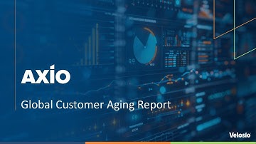 How to Run a Global Customer Aging Report in Dynamics 365 with AXIO