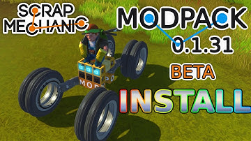 MODPACK INSTALL TUTORIAL (Install Grego + MJM + Durf mods) | Scrap Mechanic Tutorials [OLD VIDEO]