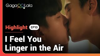 Jom learns just how "grown up" Yai is in EP10 of Thai BL "I Feel You Linger in the Air" 😏😘😍