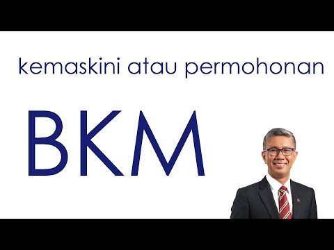 Permohonan atau kemaskini BKM (Bantuan Keluarga Malaysia) ? bkm.hasil.gov.my