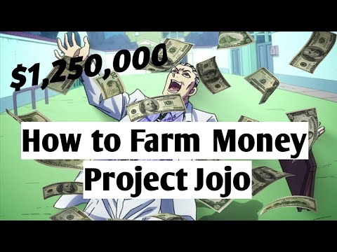 Project Jojo Fastest Money Farm V1 Youtube