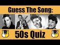 Guess The Song: 50s! | QUIZ