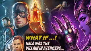 What if Hela Was The Villain in Avengers Endgame | How Endgame Could Have Been Epic !