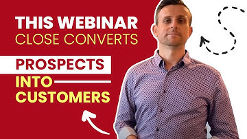 The Webinar Close That Converts Prospects Into Customers Instantly!