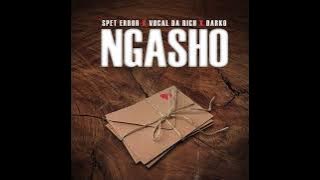 Spet Error-Ngasho feat Vocal Da Rich & Darko