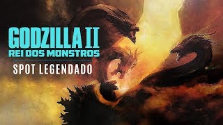 Godzilla Ii Rei Dos Monstros Spot Legendado