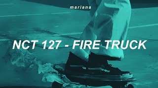 NCT 127 (엔시티 127)– Fire Truck (소방차) – Easy Lyrics