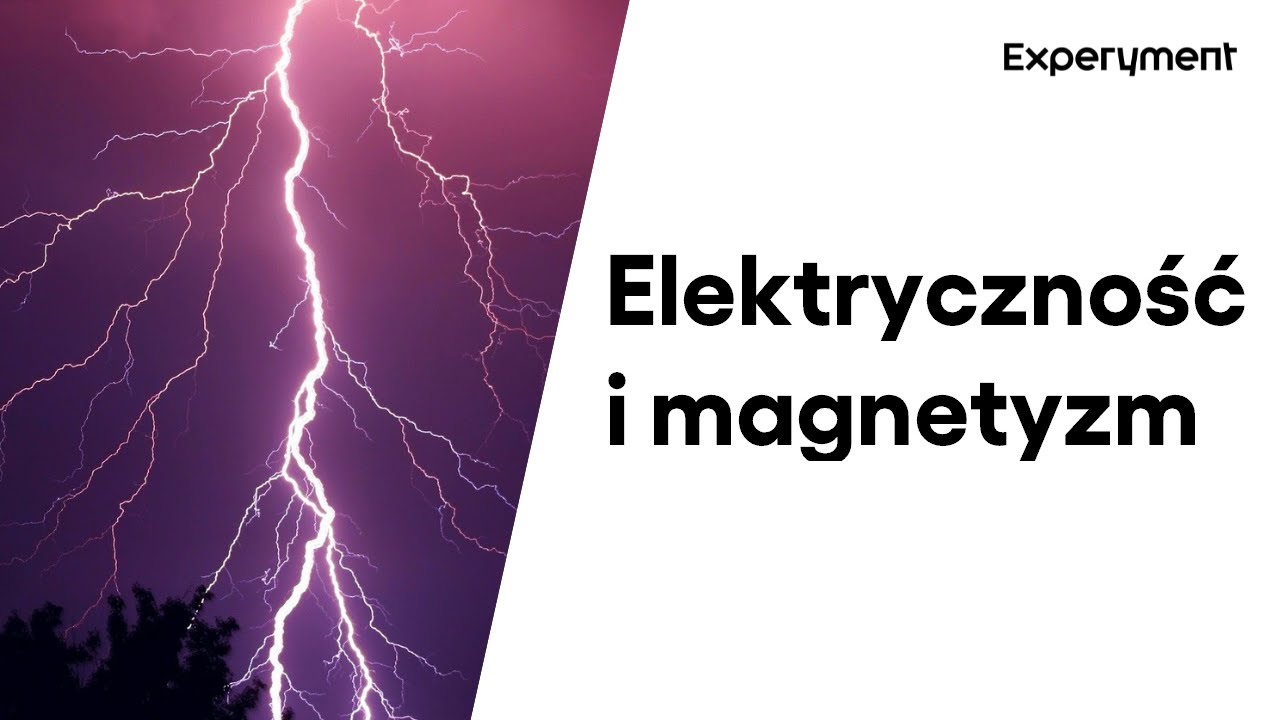 O elektryczności i magnetyzmie | ZDALNY EXPERYMENT #5 - YouTube