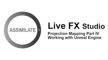 Assimilate Live FX - Virtual Production: Projection Mapping with Unreal Engine