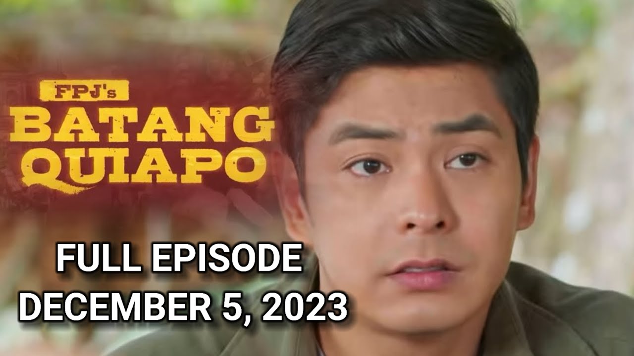 Batang Quiapo full episode December 5 2023 - YouTube