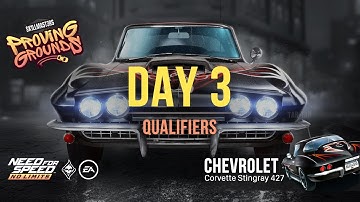 Proving Grounds (Chevrolet Corvette Stingray 427) - Day 3 (Qualifiers) | NFSNL - Special Event Guide