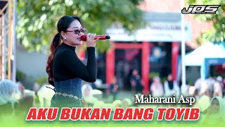 Download lagu MAHARANI I AM NOT BANG TOYIB ONE PRO