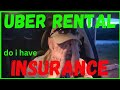 Is Your Uber Rental Insurance Actually Covering You?