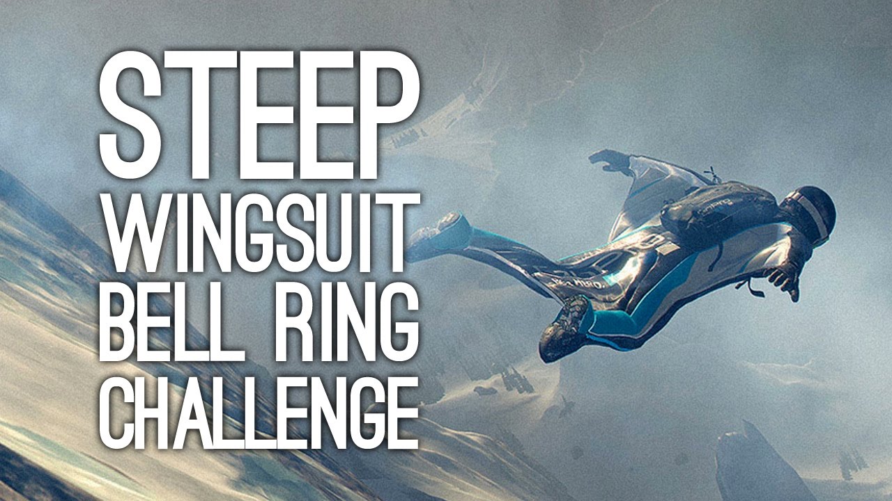 Steep Gameplay: Let's Play Steep - BELL RING WINGSUIT CHALLENGE!