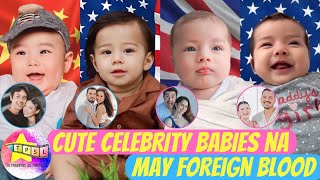 Cute Celebrity Babies na May Foreign Blood