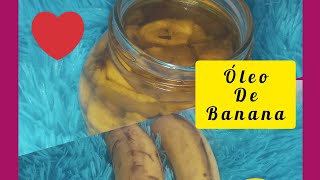 oleo de banana caseiro