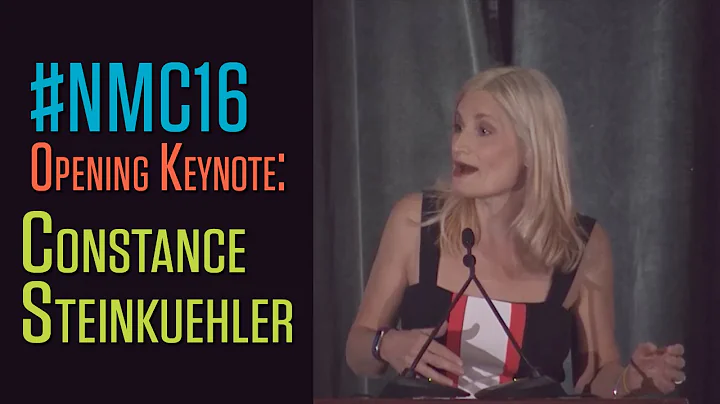 Constance Steinkuehler: NMC16 Opening Keynote