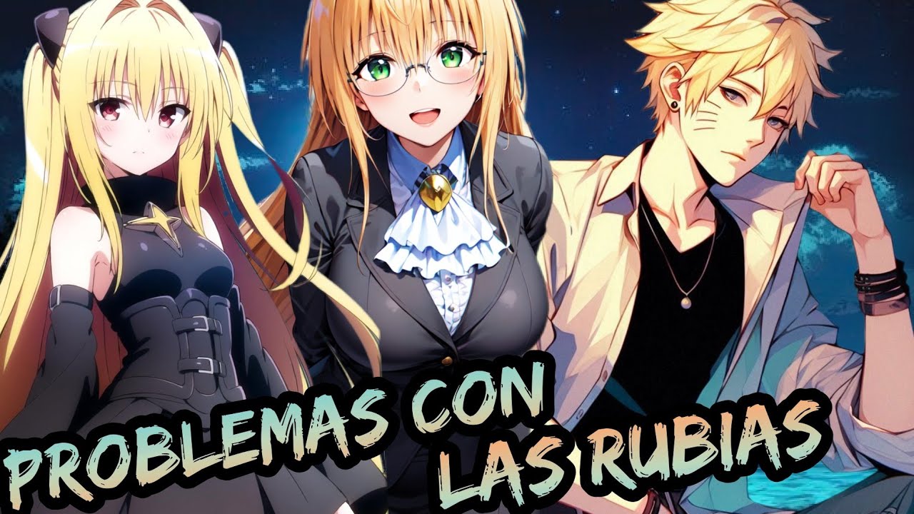 Naruto x To Love-Ru - Problemas Con Las Rubias Capitulos 1 al 5