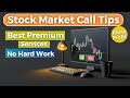 Stock market calls give you 100 profit   premium calls reality  the indian trader