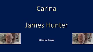 Video thumbnail of "James Hunter   Carina  karaoke"