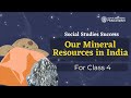 Mineral Resources of India and Their Importance
