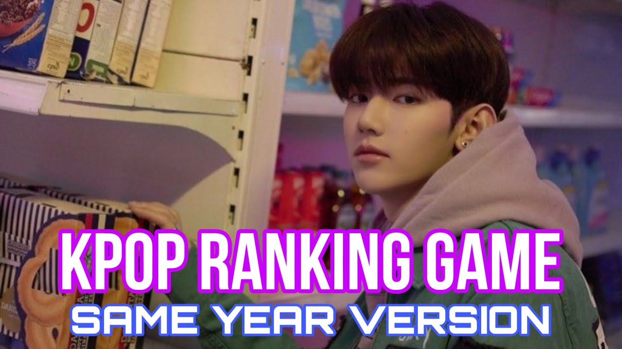 [KPOP RANKING GAME] SAME YEAR VER. (POPULAR SONGS 2009-2023)