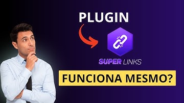 Plugin Super Links Funciona? Mostrei Se o Plugin Super Links Vale A Pena