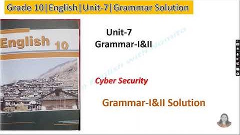 Grammar-I&II of Cyber Security|Unit-7|Grade-10|English|Learn English With Namita