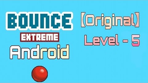 Bounce Classic - Level 5 (Original) Walkthrough(Gameplay) on [ Android ] #5 #OldGameBounceonAndroid