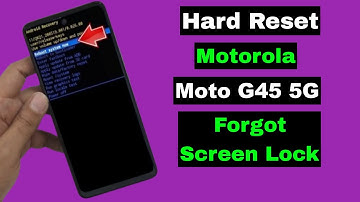 Hard Reset Motorola Moto G45 5G | Motorola Moto G45 Pattern Pin Password Fingerprint Unlock