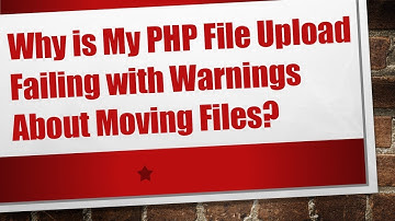 Why is My PHP File Upload Failing with Warnings About Moving Files?