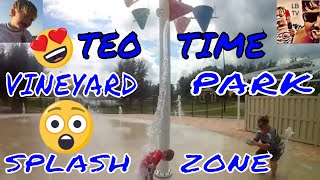 Vineyards Park Splash Pad #TeoTime ep.18 #limabeantv #wackywednesday
