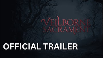 Veilborne Sacrament – Official Overview Trailer (Psychological Horror Game)