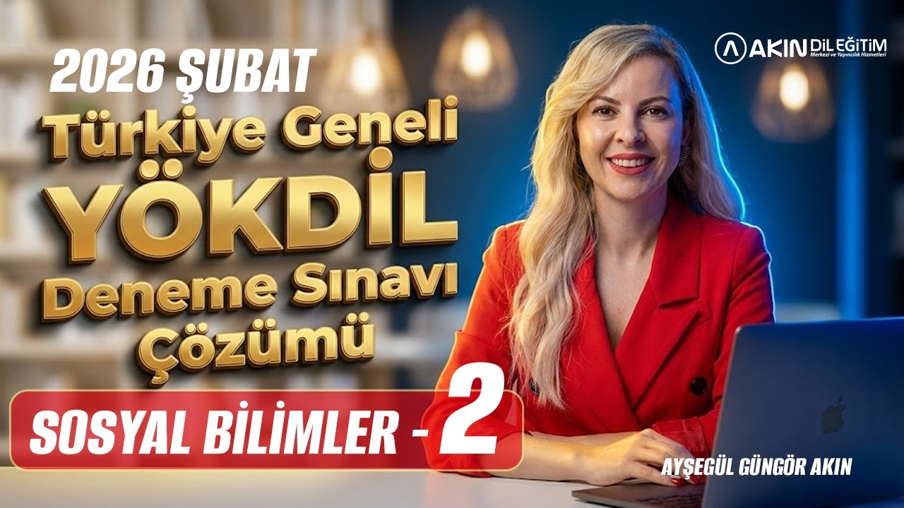 AYŞEGÜL GÜNGÖR İLE 2026 ŞUBAT YÖKDİL SOSYAL BİLİMLER DENEME 2 SINAVI  ÇÖZÜMÜ ( DETAYLI SORU ANALİZİ)