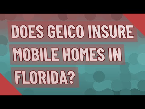 Video: Geico asigură case mobile?