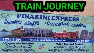 12711 PINAKINI EXPRESS TRAIN JOURNEY FROM VIJAYAWADA JUNCTION TO CHENNAI CENTRAL RAILWAY STATION