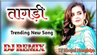 Tagdi Aaja Hooda Dj Remix | Chan Chan Bola Meri Tagdi || Dj Remix Bhopal Nanglaiya New Haryanvi song