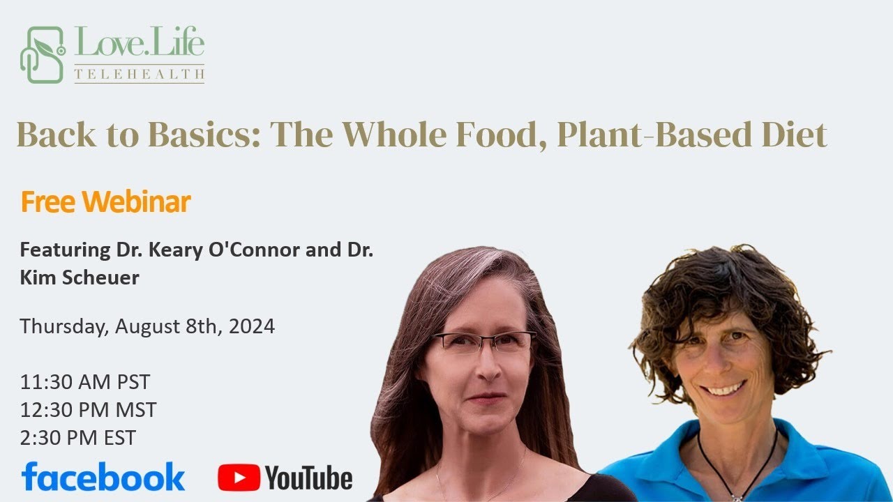Back to Basics: The Whole Food, Plant-Based Diet