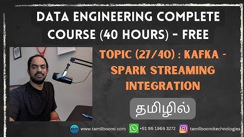 (27/40) Kafka Spark Streaming Integration | Data Engineering Course in Tamil |