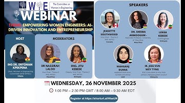 WFEO Women in Engineering Ctee “Empowering Women Engineers AI-Driven Innovation & Entrepreneurship”