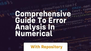 comprehensive guide to error analysis in numerical