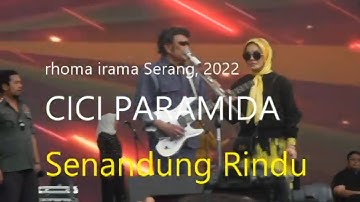Rhoma ft CICI PARAMIDA Lagu Senandung Rindu, Serang Sept 2022