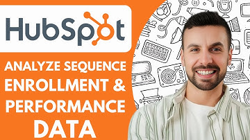 How to Analyze Sequence Enrollment and Performance Data in Hubspot - 2025 (NEW METHOD)
