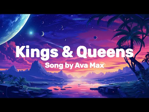 Kings And Queens - Ava Max