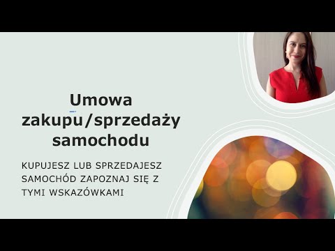 Wideo: Jak Zarejestrować Umowę Sprzedaży