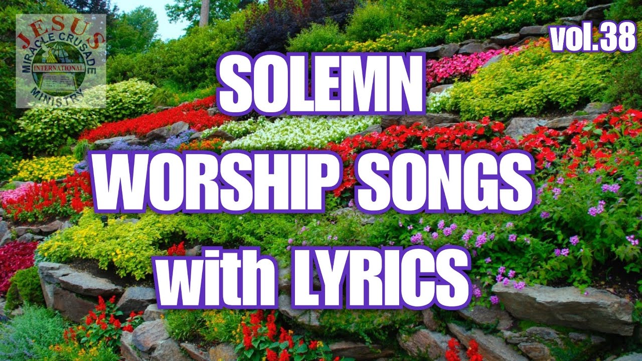Solemn Worship Songs with Lyrics v38 Nonstop Worship Songs JMCIM YouTube