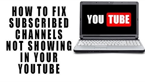 How to Fix Subscribed YouTube Channels Not Showing Up in Home Screen!