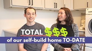 FULL COST BREAKDOWN of our SELFBUILD HOME (so far)